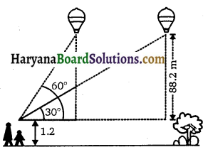 HBSE 10th Class Maths Solutions Chapter 9 त्रिकोणमिति के कुछ अनुप्रयोग Ex 9.1 23