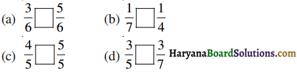 HBSE 6th Class Maths Solutions Chapter 7 भिन्न Ex 7.4 - 4