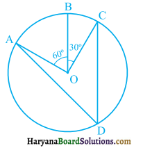 HBSE 9th Class Maths Solutions Chapter 10 वृत्त Ex 10.5 1