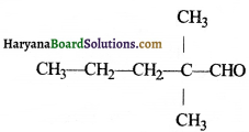 HBSE 11th Class Chemistry Important Questions Chapter 12 कार्बनिक रसायन कुछ आधारभूत सिद्धांत तथा तकनीकें Img 99
